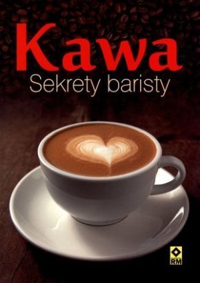 Kawa-Sekrety-baristy_Wydawnictwo-RM,images_big,25,978-83-7773-026-3