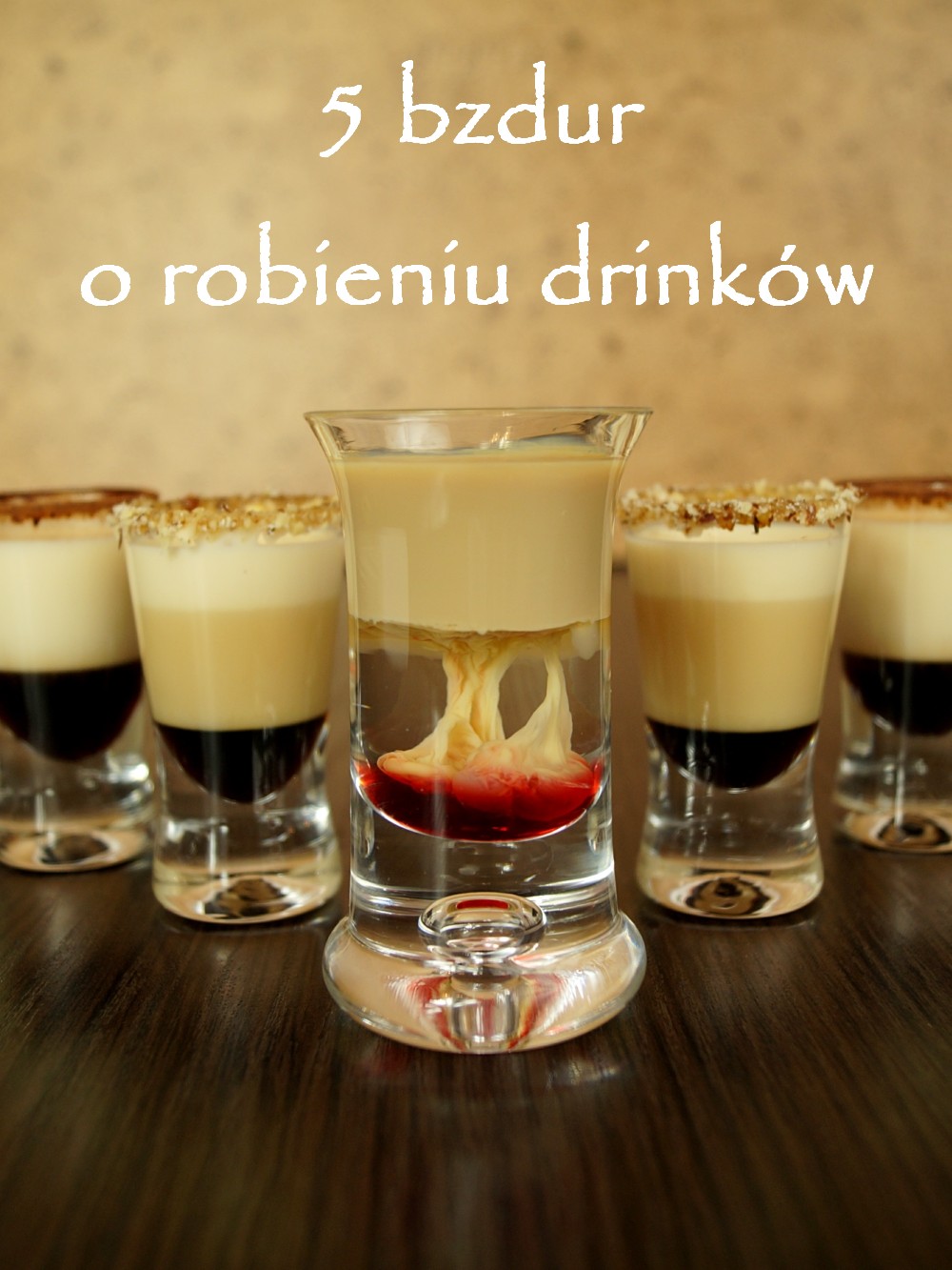 5 bzdur o robieniu drinkow