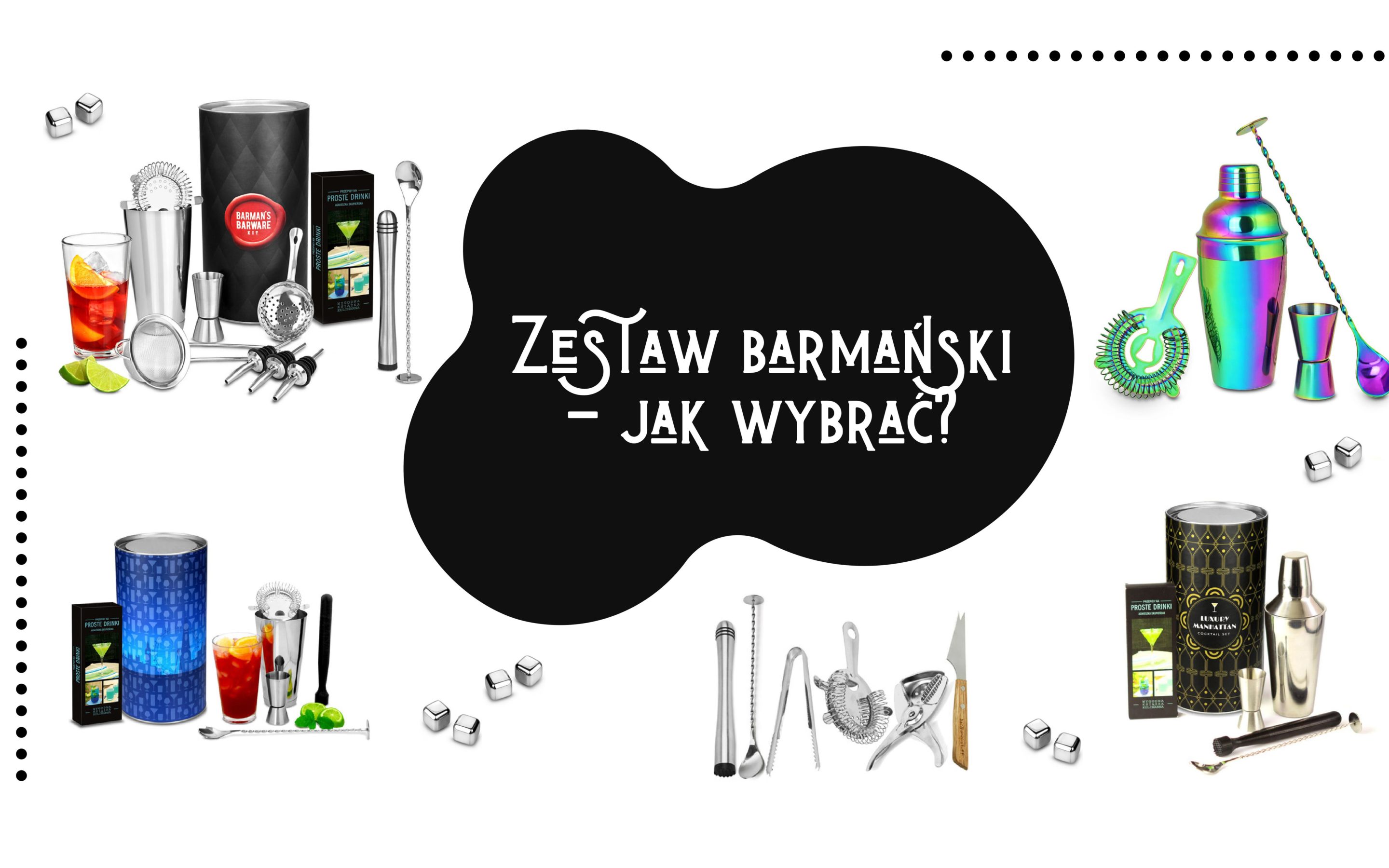 Zestaw barmański – jak wybrać? [PORADNIK]