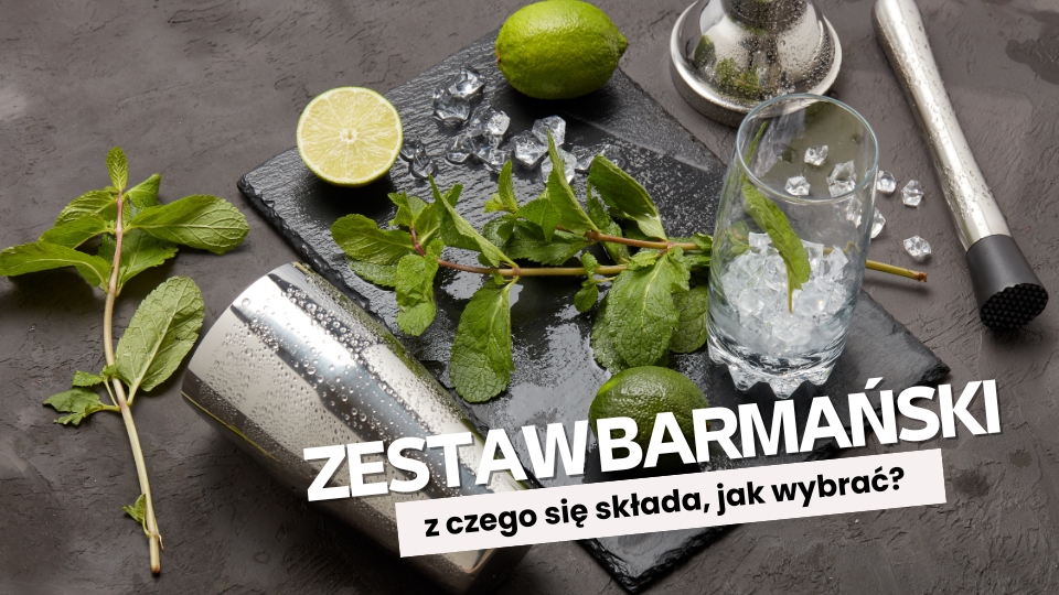 Zestaw barmański – jak wybrać? [PORADNIK]