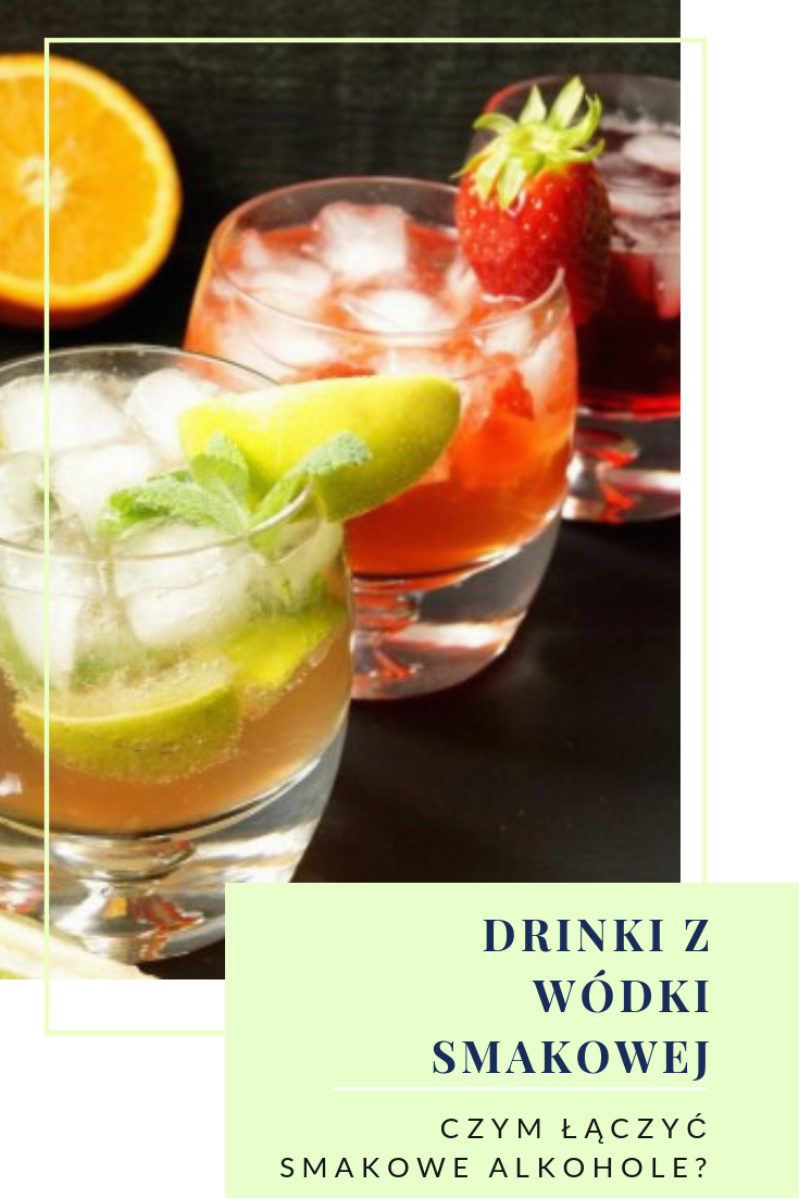Proste Drinki Z Wodka Smakowa Drinki z wódki smakowej | 2DRINK.PL