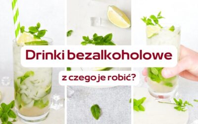 Drinki bezalkoholowe – czym zastąpić alkohol w drinkach?