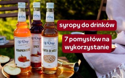 Syropy do drinków – 7 pomysłów, jak można je wykorzystać