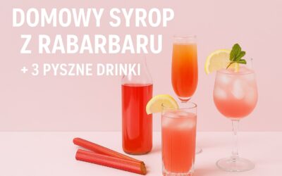 Domowy syrop z rabarbaru + 3 pyszne drinki, które musisz wypróbować!