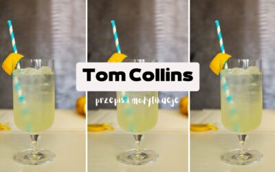 Tom Collins – przepis na drink idealny na lato