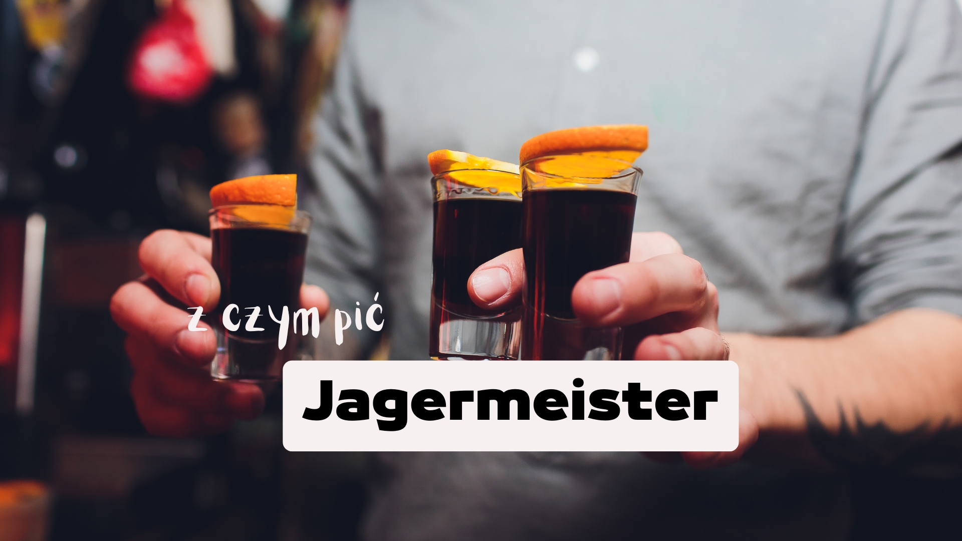 z czym pic jagermeister