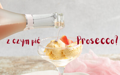 Z czym pić prosecco? Nie tylko solo! Pomysły na lekkie drinki