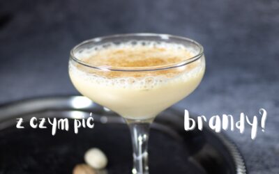 Z czym pić brandy? Proste pomysły na drinki